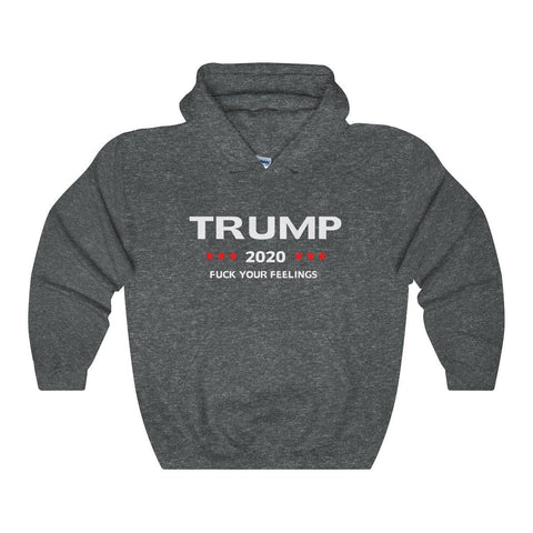 Trump 2020 F**K Your Feelings Hoodie - Trump Save America Store 2024