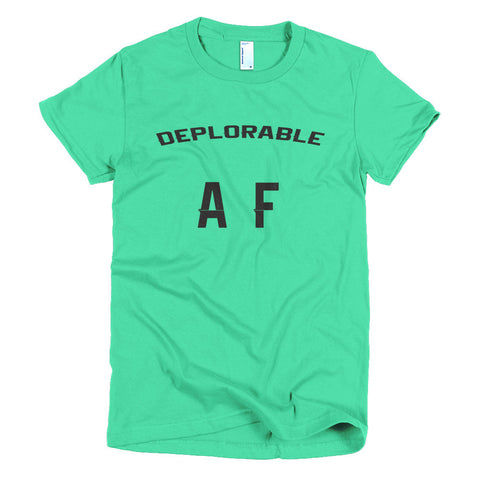 Deplorable A F Short sleeve women's t-shirt - Miss Deplorable