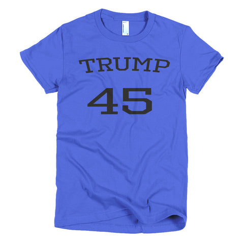 Trump 45 Donald Trump Short sleeve women's t-shirt - Miss Deplorable