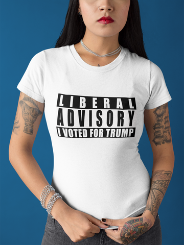 Liberal Advisory I Voted For Donald Trump Short-Sleeve Womens T Shirt - Miss Deplorable