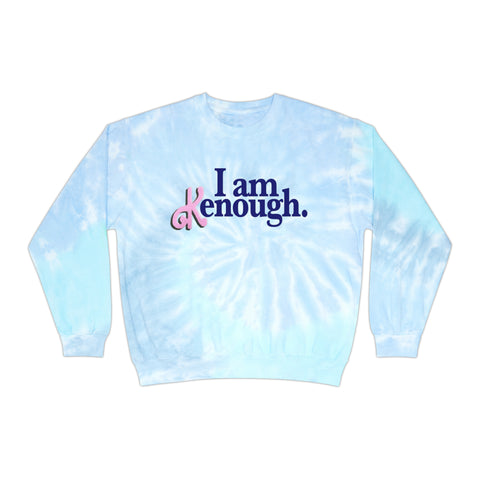 I am Kenough Shirt Unisex Tie-Dye Sweatshirt