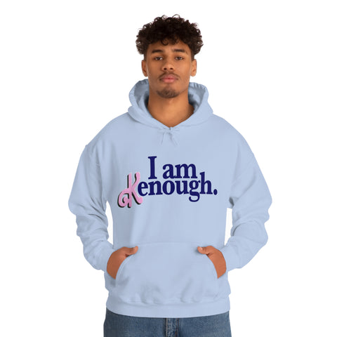 I am Kenough hoodie Unisex Hooded Sweatshirt