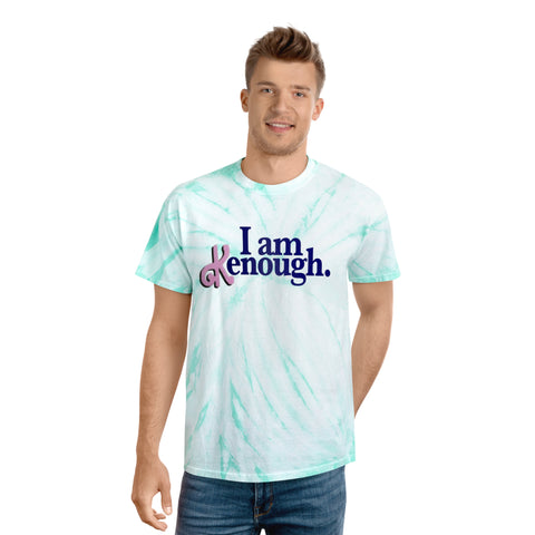 I am Kenough T Shirt Unisex Tie-Dye Tee