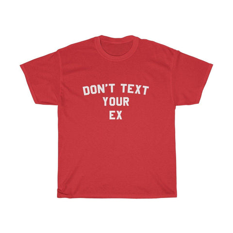 Don't Text Your EX T-Shirt - Trump Save America Store 2024