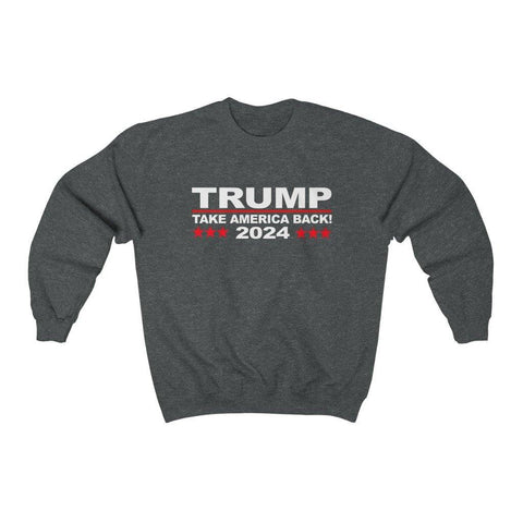 Trump 2024 Take America Back Sweatshirt - Trump Save America Store 2024