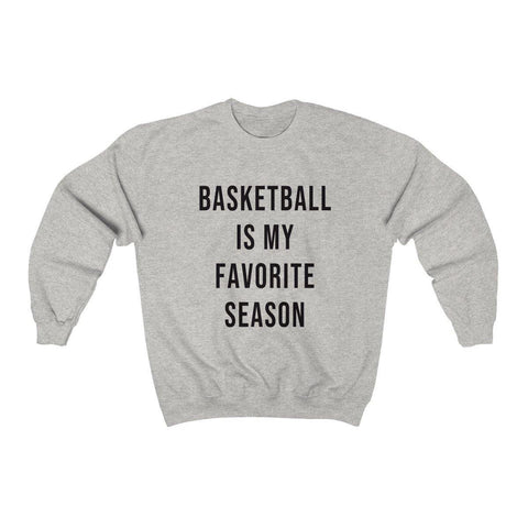 Basketball Is My Favorite Season Crewneck Sweatshirt - Basketball Shirts - Fall Sweater - Womens Basketball Sweatshirts - Trump Save America Store 2024