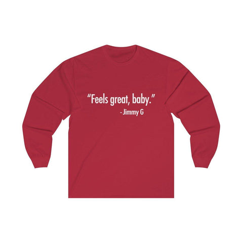 Feels Great Baby Shirt - Feels Great Baby Tee Long Sleeve T-Shirt - Trump Save America Store 2024