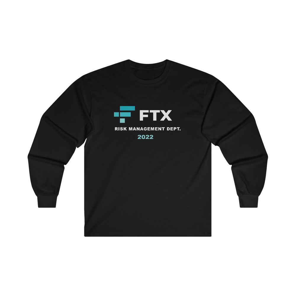 FTX Shirt Risk Management Dept 2022 Long Sleeve Tee