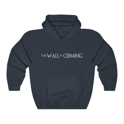 The Wall Is Coming Hoodie - Trump Save America Store 2024
