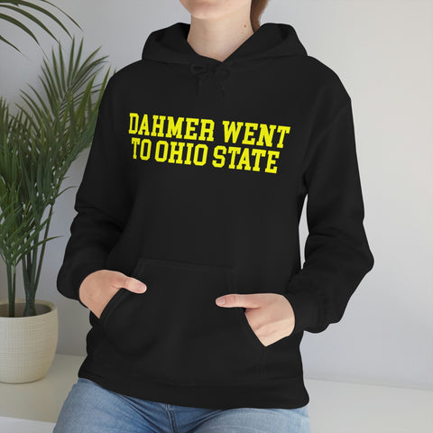 Dahmer Went To Ohio State Hoodie Hooded Sweatshirt