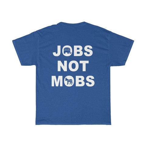 Jobs Not Mobs T Shirt - Republican Donald Trump Tee - Trump Save America Store 2024