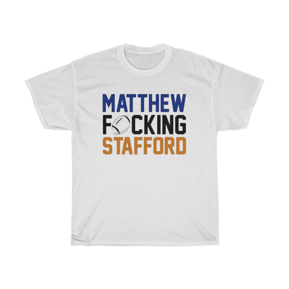 Matthew Freaking Stafford Shirt Unisex Fan T-Shirt