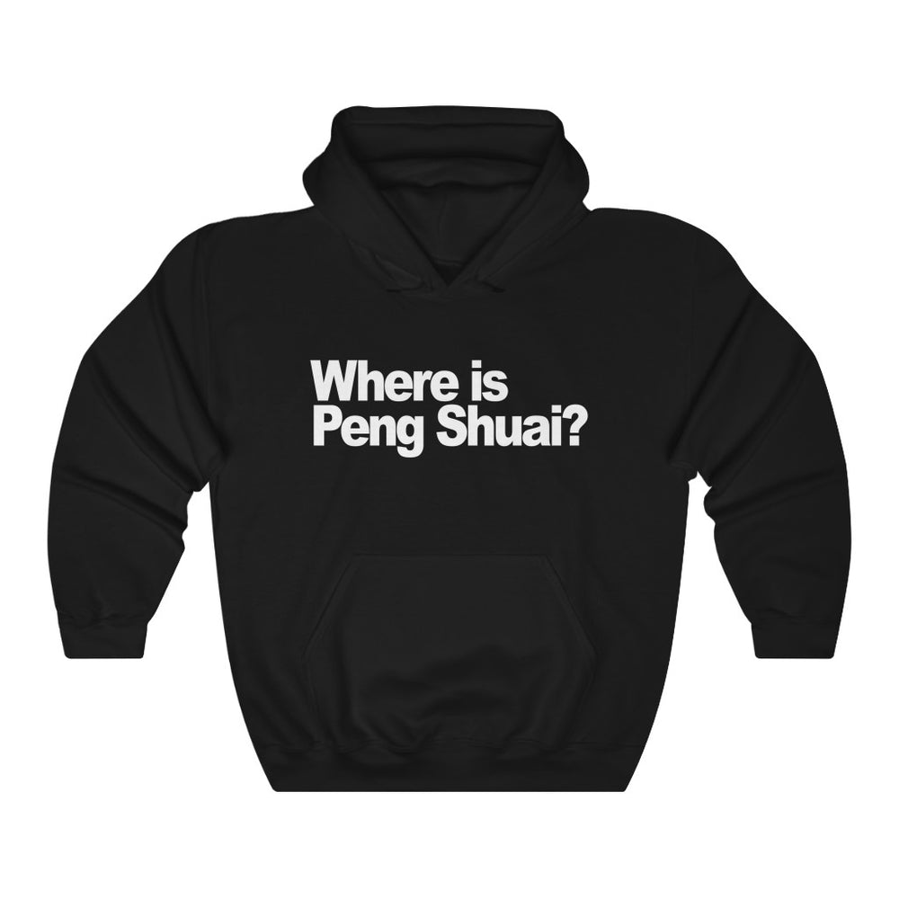 Where Is Peng Shuai Hoodie, Shirt Hooded Sweatshirt
