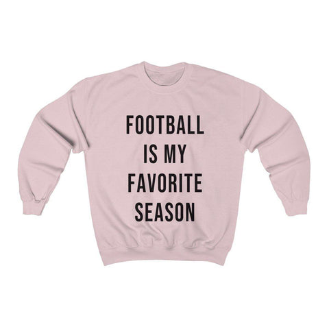 Football Is My Favorite Season Crewneck Sweatshirt - Womens Football Sweater - Fall Sweatshirt - Football Shirts - Trump Save America Store 2024