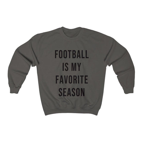 Football Is My Favorite Season Crewneck Sweatshirt - Womens Football Sweater - Fall Sweatshirt - Football Shirts - Trump Save America Store 2024