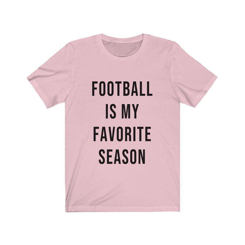 football Is My Favorite Season Short Sleeve T-Shirt - Football Shirt - Womens Football Tee - Fall T-Shirts - Trump Save America Store 2024