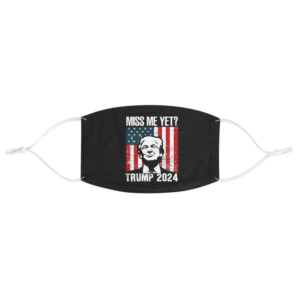 Trump 2024 Miss Me Yet ? Face Mask - Trump Save America Store 2024