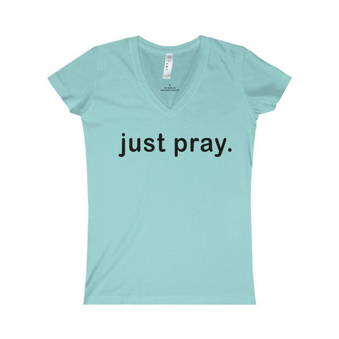 Just Pray Women's V-neck T Shirt - Religious Gifts - Christian T Shirts - Christian Clothing - Trump Save America Store 2024