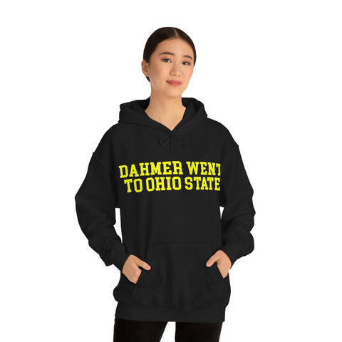Dahmer Went To Ohio State Hoodie Hooded Sweatshirt
