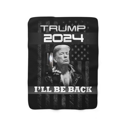 Trump 2024 I'll Be Back Fleece Throw Blanket - Trump Save America Store 2024