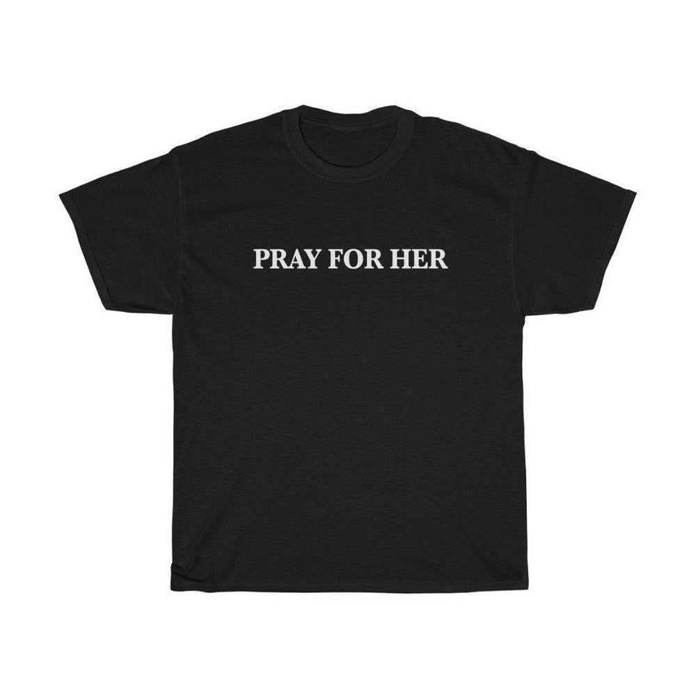 Pray For Her Shirt, Small - 5XL T-Shirt - Trump Save America Store 2024