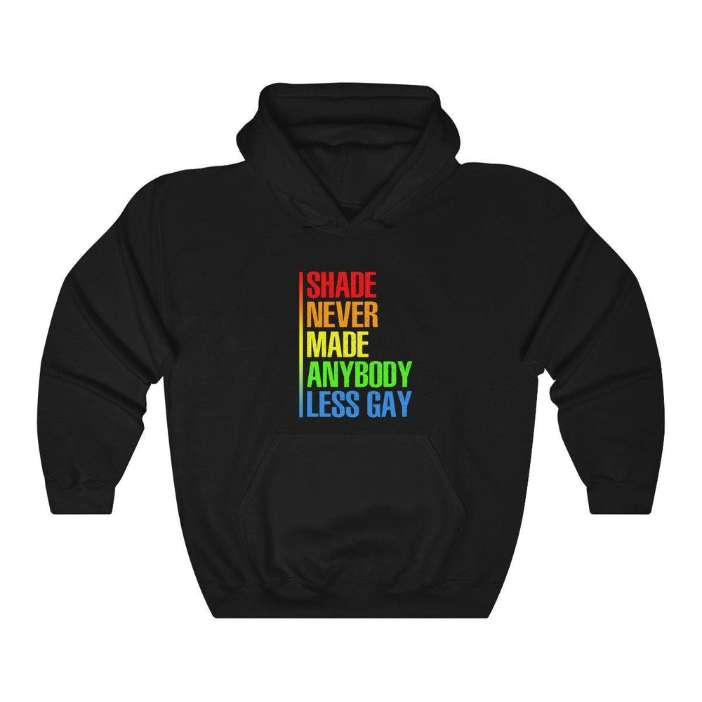 Shade Never Made Anybody Less Gay Hoodie - LGBTQ Hooded Sweater - Pride Women And Mens Shirt - Trump Save America Store 2024