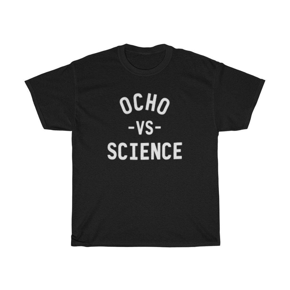 Ocho Vs Science Shirt - S - 5XL Short Sleeve T-Shirt - Trump Save America Store 2024