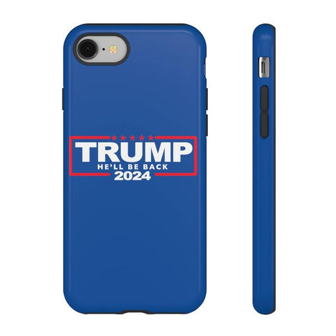 Trump 2024 Phone Case  He'll Be Back iPhone Cases - Trump Save America Store 2024