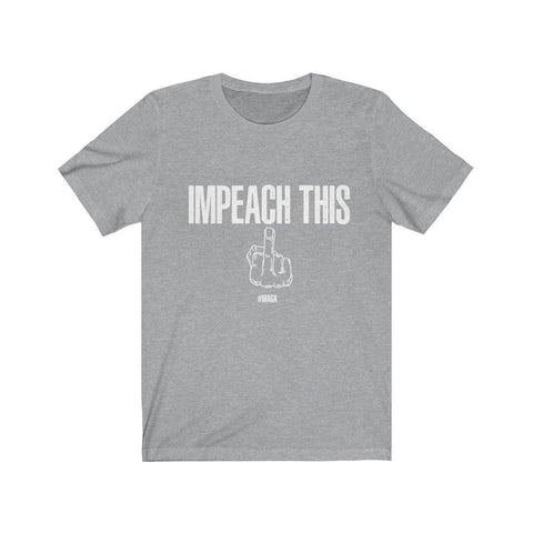 IMPEACH THIS SHIRT - MAGA Middle Finger Trump Impeachment T-Shirt - Trump Save America Store 2024