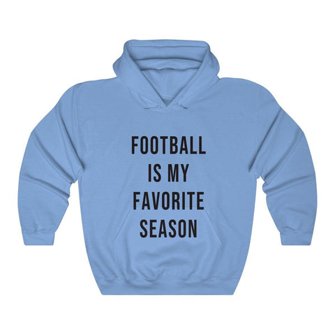 Football Is My Favorite Season Hooded Sweatshirt - Football shirts - Womens Football Hoodie - Fall Hoodies - Trump Save America Store 2024