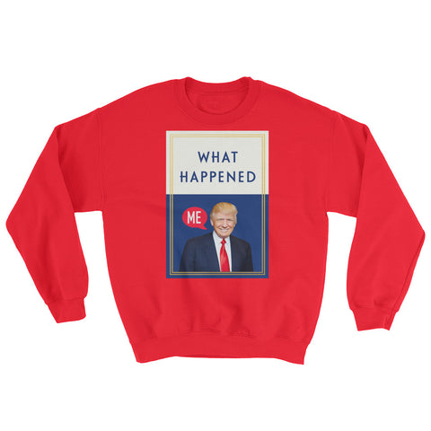 Funny Hillary Clinton Donald Trump What Happened Sweatshirt - Miss Deplorable