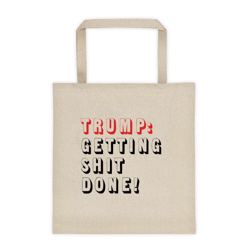 Donald Trump Getting Shit Done Tote bag - Miss Deplorable