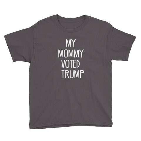 My Mommy Voted Trump! Donald Trump Youth Short Sleeve T-Shirt - Miss Deplorable