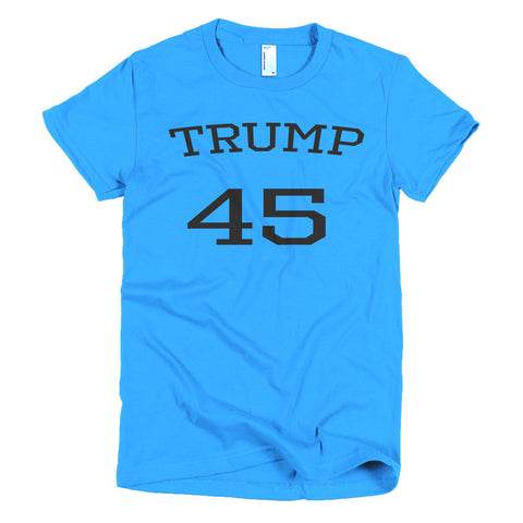 Trump 45 Donald Trump Short sleeve women's t-shirt - Miss Deplorable