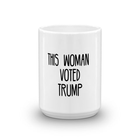 This Woman Voted Donald Trump Mug - Miss Deplorable