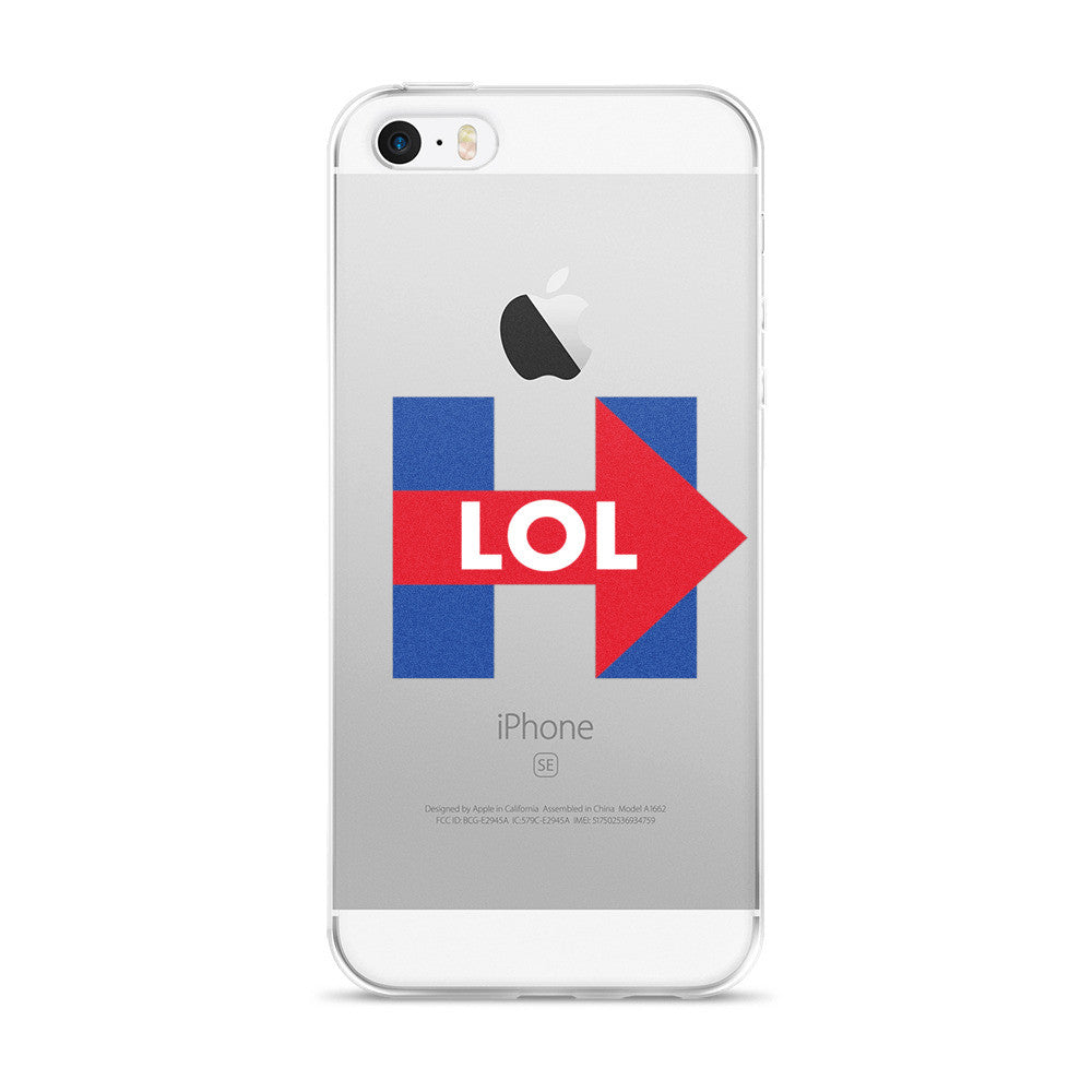 Hillary Clinton LOL iPhone 5/5s/Se, 6/6s, 6/6s Plus Case - Miss Deplorable