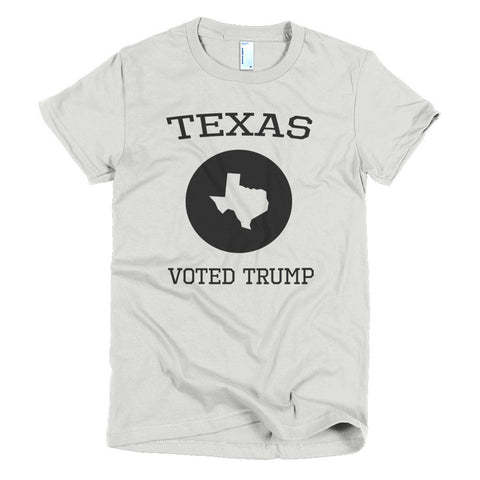 Texas Voted Donald Trump Short sleeve women's t-shirt - Miss Deplorable