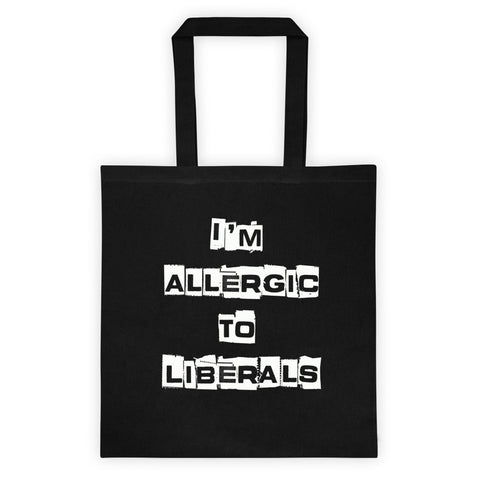 Im Allergic To Liberals Tote bag - Miss Deplorable