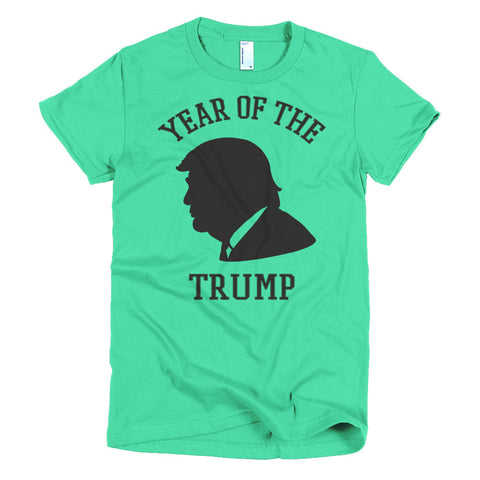Year Of The Donald Trump Short Sleeve Women's T-Shirt - Miss Deplorable