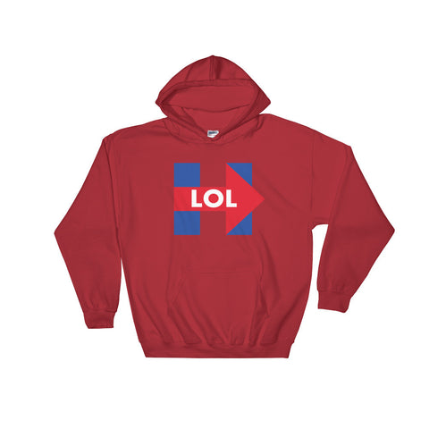 Hillary Clinton LOL Hooded Sweatshirt - Miss Deplorable