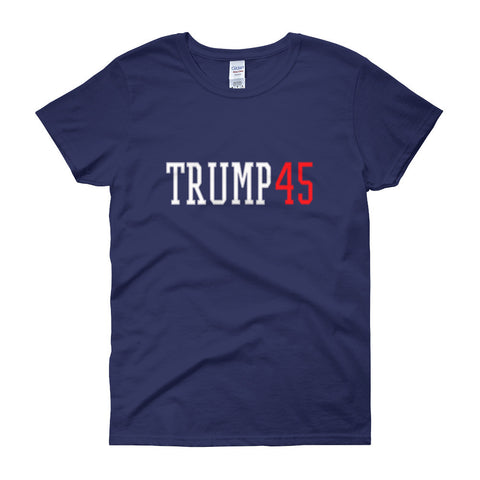 Donald Trump 45 Women's Short Sleeve T-shirt - Miss Deplorable