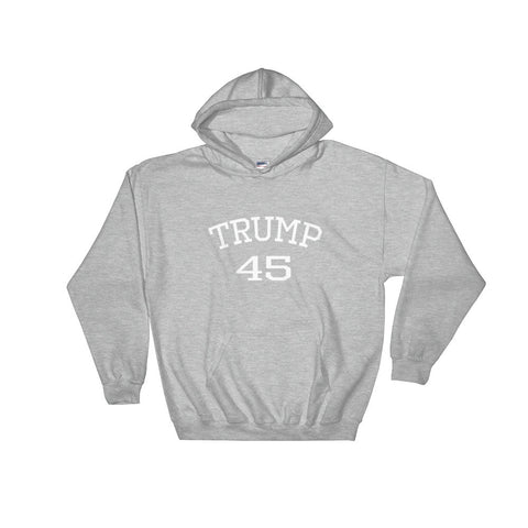 Donald Trump 45 Hooded Sweatshirt - Miss Deplorable