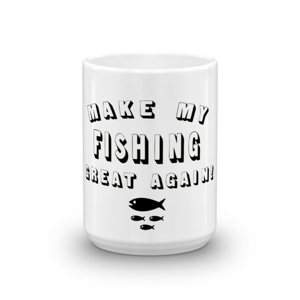 Make My Fishing Great Again! Donald Trump Mug - Miss Deplorable
