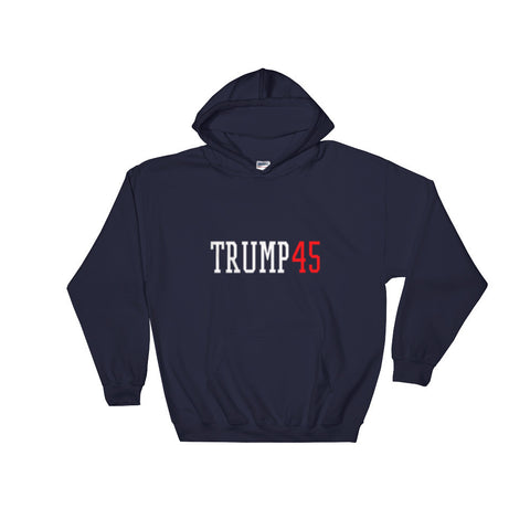 Donald Trump "Trump 45" Hooded Sweatshirt - Miss Deplorable