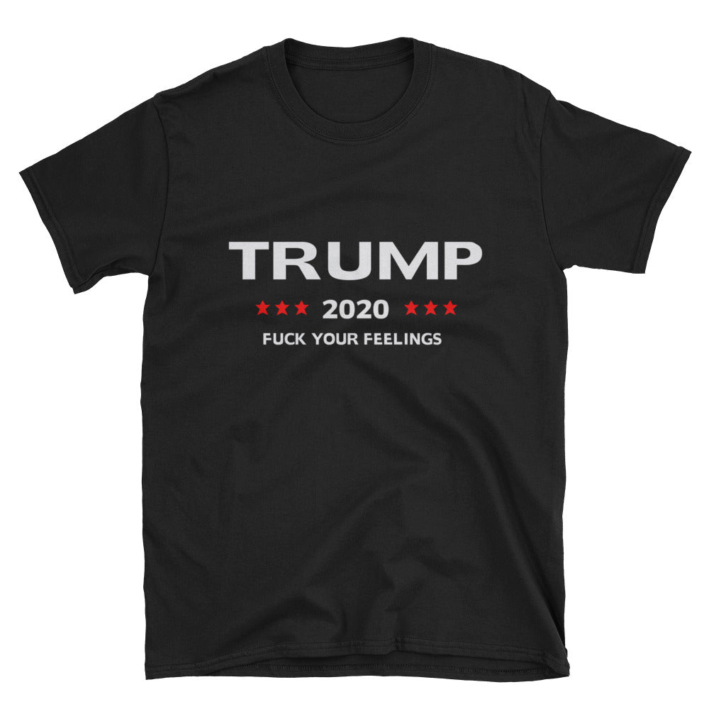 Trump 2020 F**K Your Feelings Mens T Shirt - Miss Deplorable