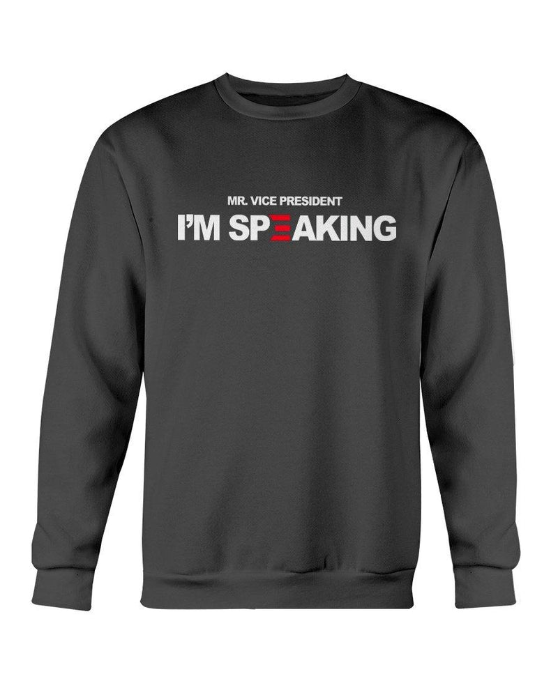 Mr President I'm Speaking Sweatshirt (AM FL) - Trump Save America Store 2024