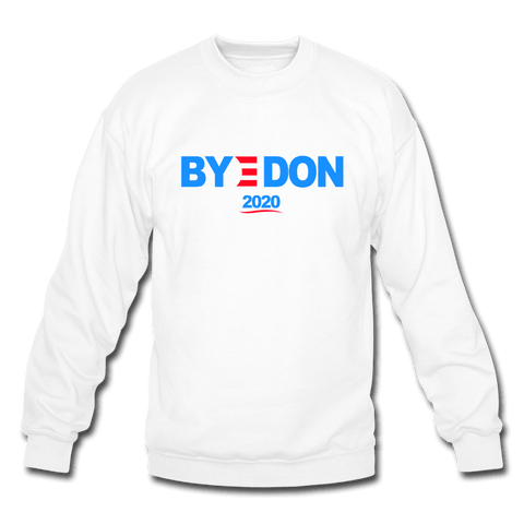 Bye Don 2020 Sweatshirt (Am SPD) - Trump Save America Store 2024