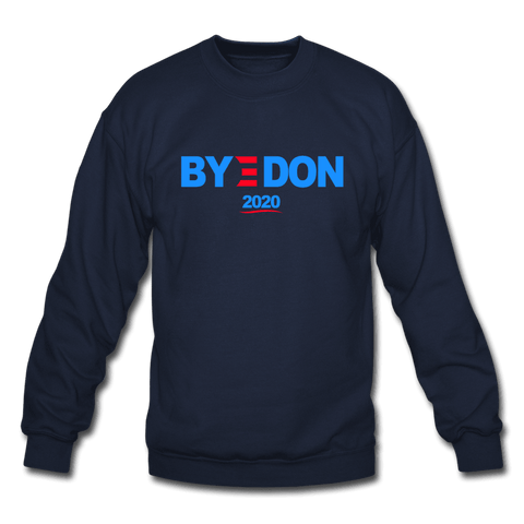 Bye Don 2020 Sweatshirt (Am SPD) - Trump Save America Store 2024