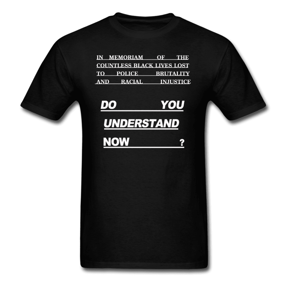Do You Understand Now T-Shirt (EB SPD) - Trump Save America Store 2024