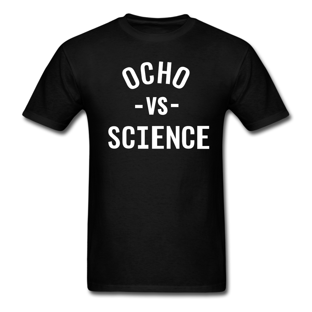Ocho vs science Shirt - black